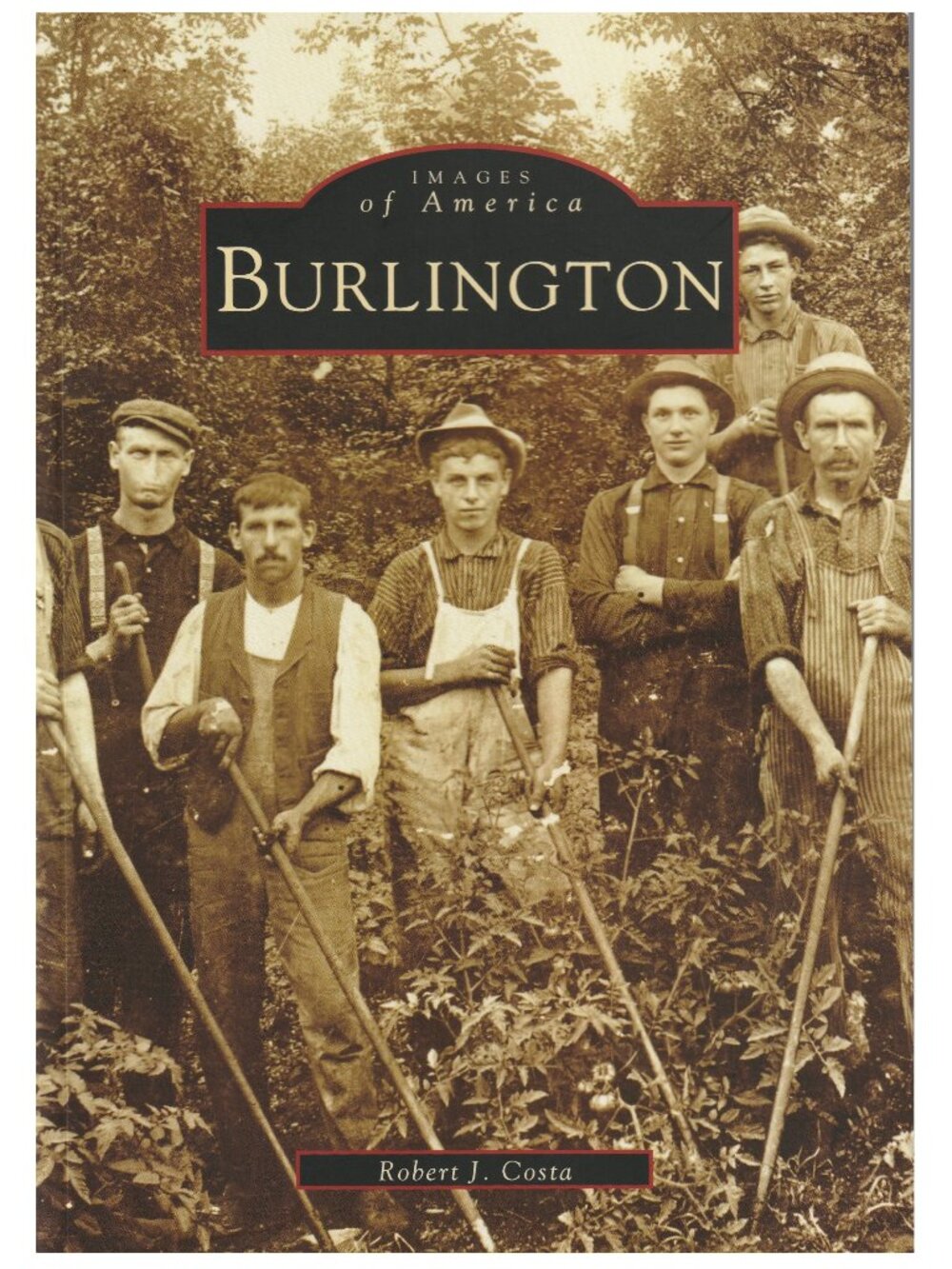 MA Burlington Massachusetts (Images  of  America series), by Robert J. Costa